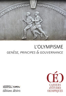 Genèse de l'olympisme, principes & gouvernance
