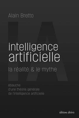 Intelligence artificielle : la réalité & le mythe (eBook)