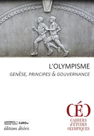 Genèse de l'olympisme, principes & gouvernance
