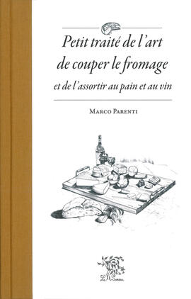Ebook : Petit traité de l'art de couper le fromage Ebook : Petit traité de l'art de couper le fromage