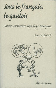 Sous le français, le gaulois