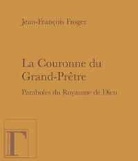 La Couronne du Grand-Prêtre La Couronne du Grand-Prêtre