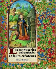 Les manuscrits enluminés et leurs créateurs