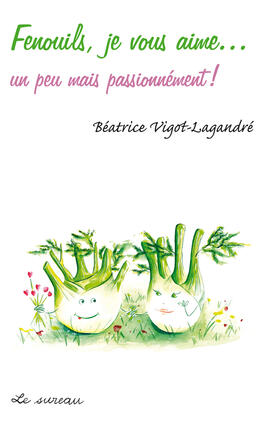 Ebook : Fenouils, je vous aime...