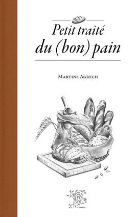 Petit traité du pain Petit traité du pain