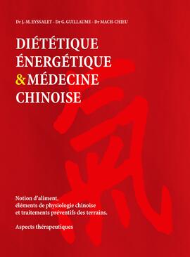 Diététique énergétique et médecine chinoise Diététique énergétique et médecine chinoise