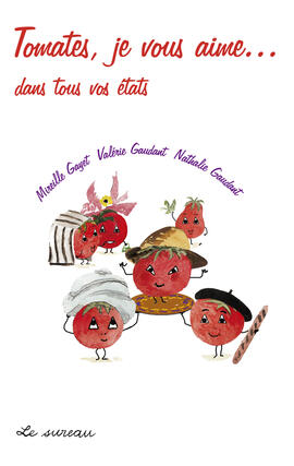 e-book : Tomatoes, how I love you
e-book : Tomatoes, how I love you