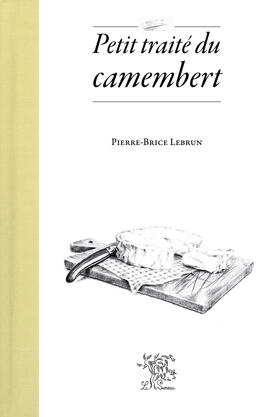 eBook : Petit traité du camembert eBook : Petit traité du camembert