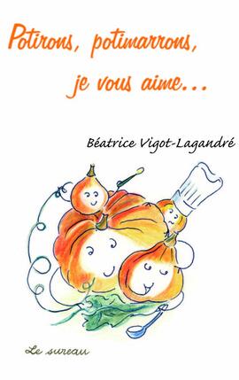 Ebook : Potirons, potimarrons, je vous aime...