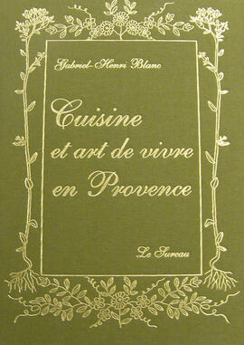 Cooking and the art of living in Provence