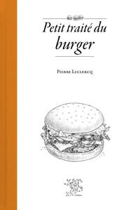 Petit traité du burger