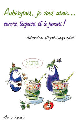 Aubergines, je vous aime… Aubergines, je vous aime…