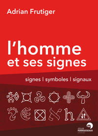 L'homme et ses signes L'homme et ses signes