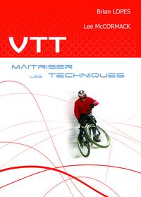 VTT Maîtriser les techniques VTT Maîtriser les techniques