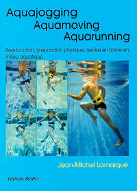 Aquajogging, aquamoving, aquarunning Aquajogging, aquamoving, aquarunning