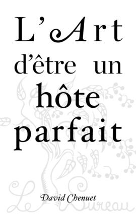 eBook : L'Art d'être un hôte parfait eBook : L'Art d'être un hôte parfait
