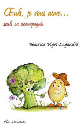 Ebook : Œufs, je vous aime... Ebook : Œufs, je vous aime...