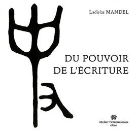 Du pouvoir de l'écriture