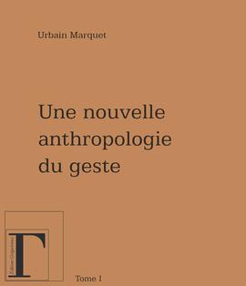 A new anthropology of gesture / 1 A new anthropology of gesture / 1