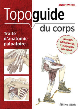 Topoguide du corps humain - Troisième édition