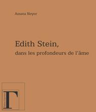 Edith Stein, dans les profondeurs de l'âme