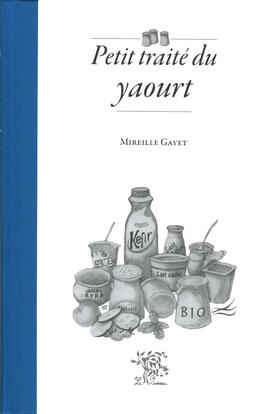 Ebook : Petit traité du yaourt Ebook : Petit traité du yaourt