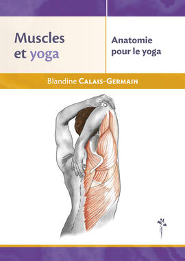 Anatomie pour le yoga Anatomie pour le yoga
