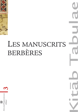 Les manuscrits berbères au Maghreb et dans les collections européennes Les manuscrits berbères au Maghreb et dans les collections européennes
