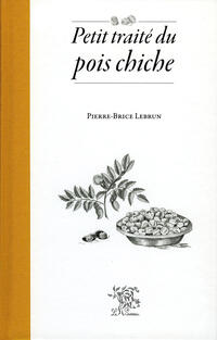 Petit traité du pois chiche Petit traité du pois chiche