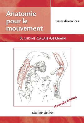 Anatomie pour le mouvement Anatomie pour le mouvement