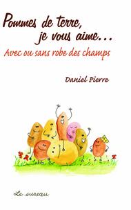 Pommes de terre, je vous aime ...