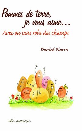 Pomme de terre, je vous aime ... Pomme de terre, je vous aime ...