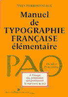 Manuel de typographie française élémentaire Manuel de typographie française élémentaire