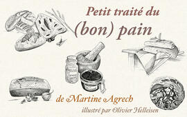 Petit traité du pain Petit traité du pain