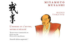 Miyamoto Musashi - nouvelle édition Miyamoto Musashi - nouvelle édition