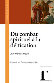 Du combat spirituel à la déification