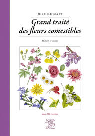 Grand traité des fleurs comestibles